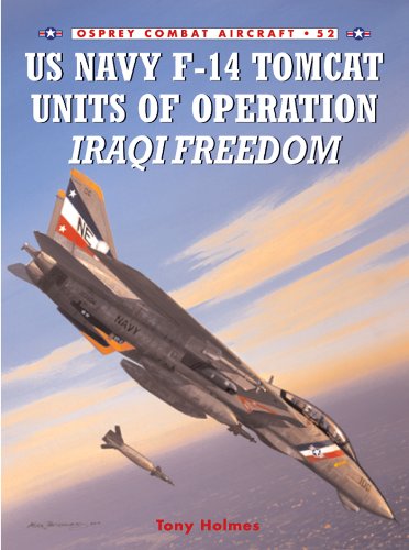 US Navy F-14 Tomcat Units of Operation Iraqi Freedom (Combat Aircraft Book 52) (English Edition)