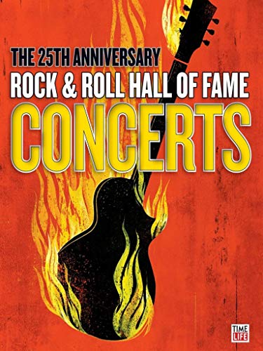Various Artists - Rock and Roll Hall of Fame 25th Anniversary Concerts Various Artists - Rock and Roll Hall of Fame 25th Anniversary Concerts