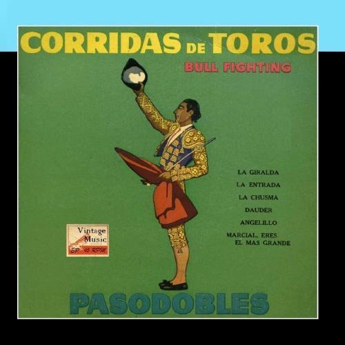 Vintage Spanish Folk No7- EPs Collectors "Bll Fighting" "Corridas De Toros" Pasodobles by Banda Del Regimiento De Infanteria Jaen No 25 (2011-03-28)