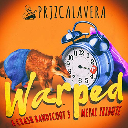 Warped: A Crash Bandicoot 3 Metal Tribute