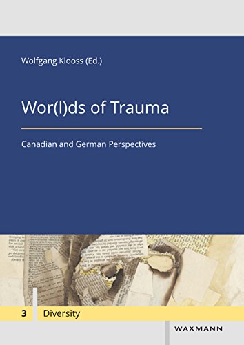 Wor(l)ds of Trauma: Canadian and German Perspectives (Diversity / Diversité / Diversität) (English Edition)