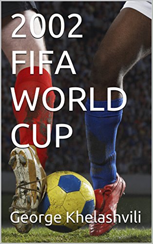 2002 FIFA WORLD CUP (English Edition)