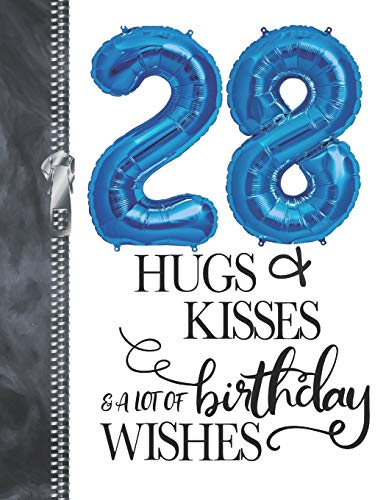 28 Hugs & Kisses & A Lot Of Birthday Wishes: A4 Large Happy Birthday Writing Journal Book For Men And Woman