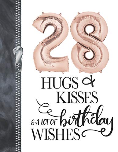 28 Hugs & Kisses & A Lot Of Birthday Wishes: A4 Large Happy Birthday Writing Journal Book For Woman