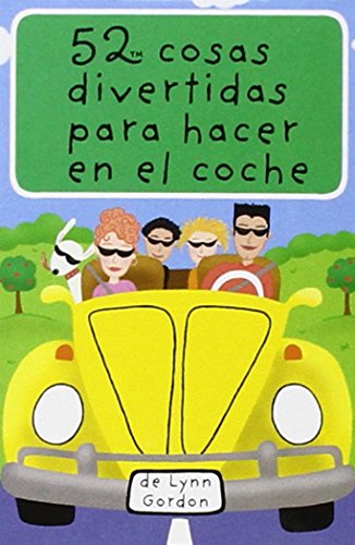 52 cosas divertidas para hacer en el coche (52 cosas que hacer)