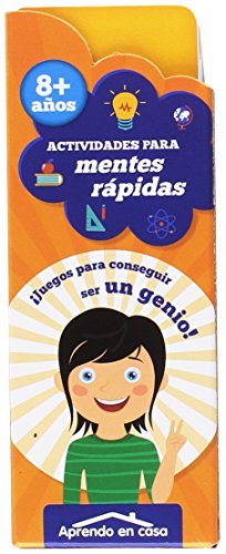 Actividades para mentes rápidas. +8 años (APRENDO EN CASA ACTIVIDADES PARA MENTES RÁPIDAS)