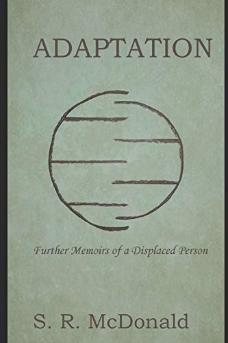 Adaptation: Further Memoirs of a Displaced Person: 2 (Book Two)