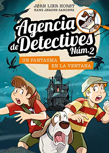 Agencia de Detectives Núm. 2 - 10. Un fantasma en la ventana Agencia de Detectives Núm. 2 - 10. Un fantasma en la ventana