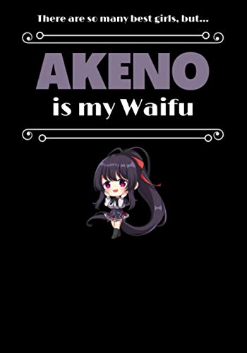 AKENO - WAIFU JOURNAL – gift, novelty anime notebook / work book / diary for school, college, birthday, Christmas, secret Santa present (7x10 inches / 120 pages) (ANIME WAIFU NOTEBOOKS)