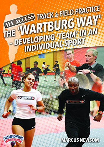 All Access Track & Field Practice: The 'Wartburg Way' - Developing 'Team' in an Individual Sport