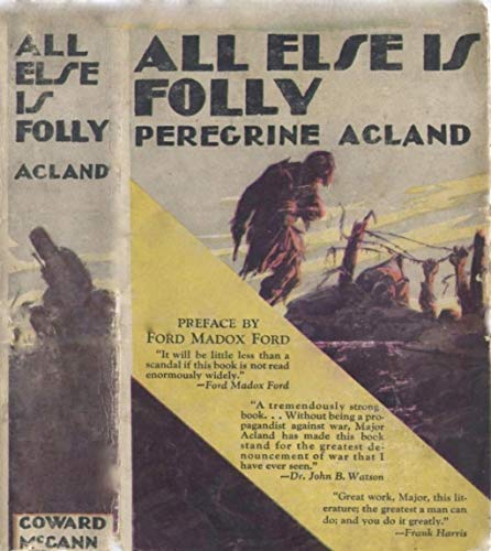All Else Is Folly. A Tale of War and Passion. (English Edition)