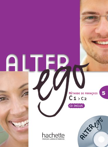 Alter Ego 5. Livre De L'Élève (+ CD): Livre de l'eleve & CD audio 5: Vol. 5
