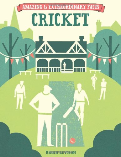 Amazing & Extraordinary Facts: Cricket
