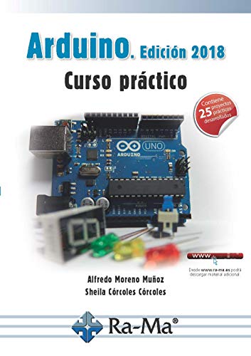 Arduino. Curso Práctico. Edición 2018