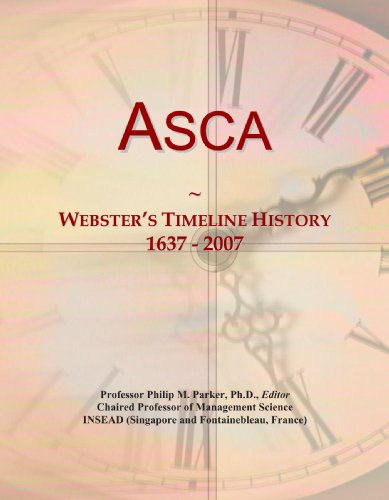 Asca: Webster's Timeline History, 1637 - 2007