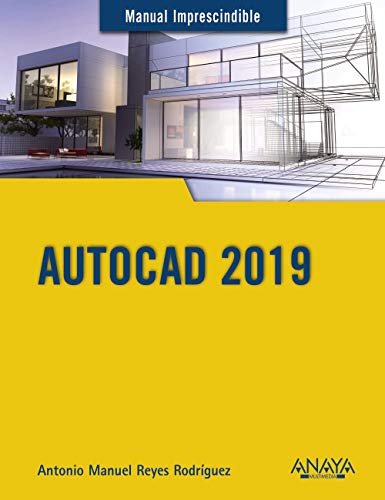 AutoCAD 2019 (MANUALES IMPRESCINDIBLES)