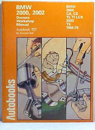 B. M. W. 2000, 2002 1966-75 Autobook (The autobook series of workshop manuals)