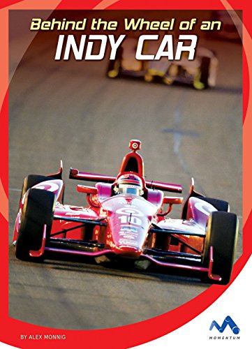 Behind the Wheel of an Indy Car (In the Driver's Seat) (English Edition)