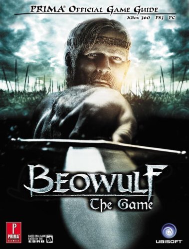 Beowulf the Game: XBox 360, PS3, PC (Prima Official Game Guides) by Joe Grant Bell (2007-11-13)