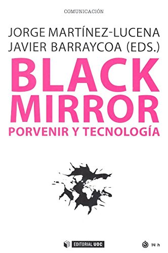 Black Mirror. Porvenir y tecnología: 523 (Manuales)