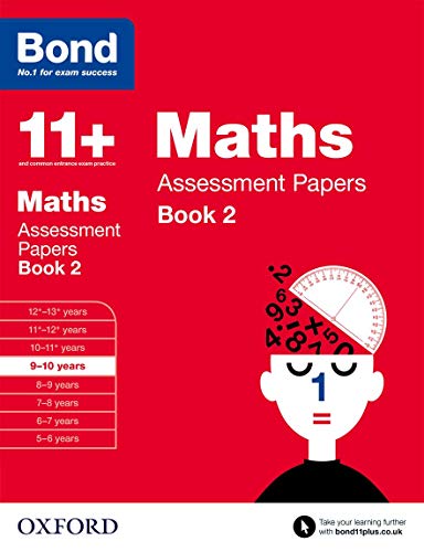 Bond 11+: Maths: Assessment Papers: 9-10 years Book 2