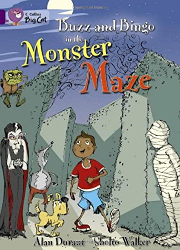 Buzz and Bingo in the Monster Maze: A humorous story about Buzz and Bingo as they search for the monster party.: Band 08/Purple (Collins Big Cat)