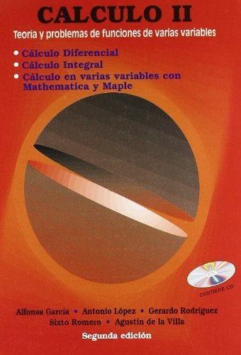 Cálculo II: teoría y problemas de funciones de varias variables by Alfonsa García López;Agustín de la Villa Cuenca(2002-07-01)
