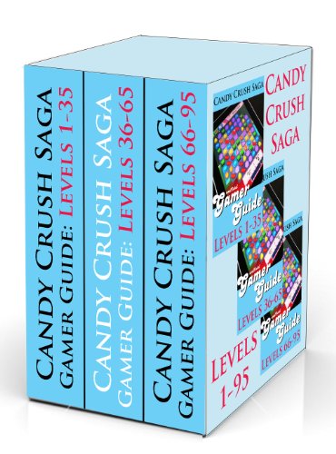 Candy Crush Saga Gamer Guides: Levels 1-95 (3-Pack) (Candy Crush Saga Gamer Guides 3-Pack Book 1) (English Edition)