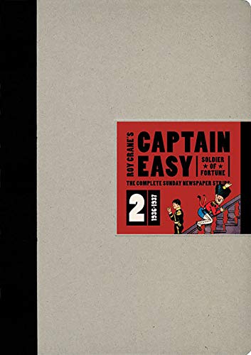 Captain Easy, Soldier of Fortune Vol. 2: The Complete Sunday Newspaper Strips: The Complete Sunday Newspaper Strips 1936-1937: 02 (Roy Crane's Captain Easy)
