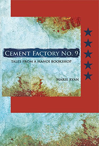 Cement Factory No.9: Tales from a Hanoi Bookshop (English Edition)