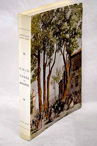 Cielo y tierra de Madrid: historia a escala reducida Cielo y tierra de Madrid: historia a escala reducida