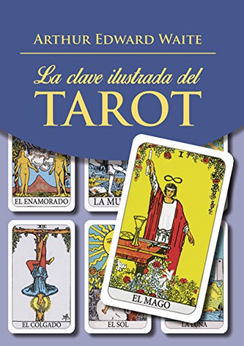 Clave ilustrada del Tarot,La (KIT) (Tabla Esmeralda)