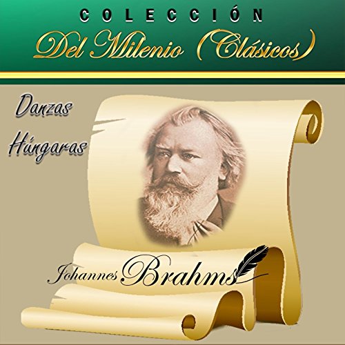 Colección del Milenio Clásicos: Danzas Húngaras (Orchestra Version)