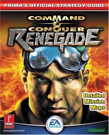 Command and Conquer: Renegade - Official Strategy Guide (Prima's Official Strategy Guides)