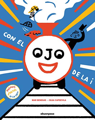 Con el ojo de la i: Poemas para ir en tren (ILUSTRADOS)