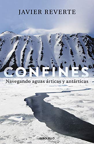Confines: Navegando aguas árticas y antárticas (Best Seller)