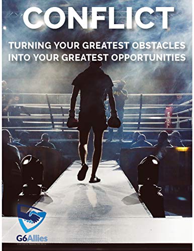 Conflict: Turning Your Greatest Obstacles Into Your Greatest Opportunities (G6 Allies - DMG's) (English Edition)