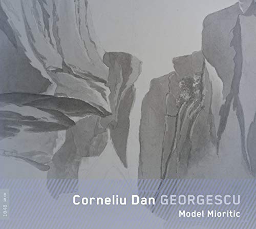 Corneliu Dan Georgescu : Model Mioritic. Maxim, Zbarcea.