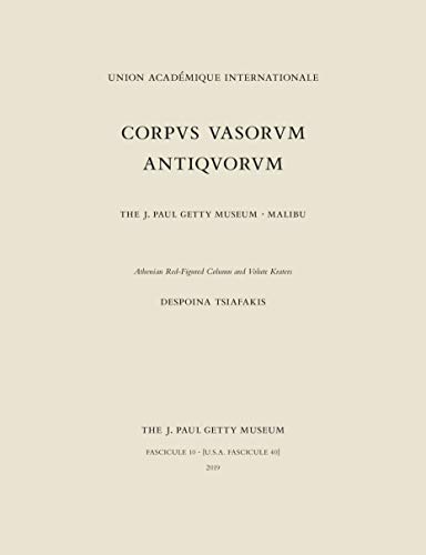 Corpus Vasorum Antiquorum, Fascicule 10: Athenian Red-Figure Column and Volute Kraters (English Edition) Corpus Vasorum Antiquorum, Fascicule 10: Athenian Red-Figure Column and Volute Kraters (English Edition)