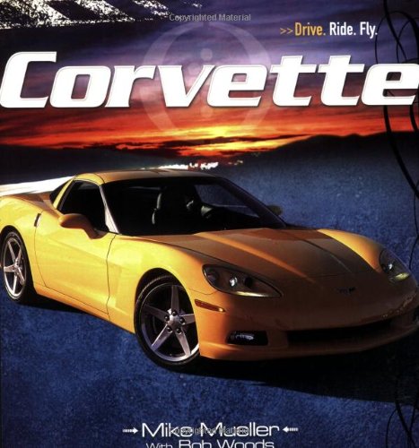 Corvette: Drive Ride Fly