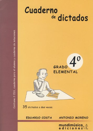 COSTA y MORENO - Cuaderno de Dictados Vol.4 Grado Elemental (35 Dictados a 2 Voces) (Inc.CD)