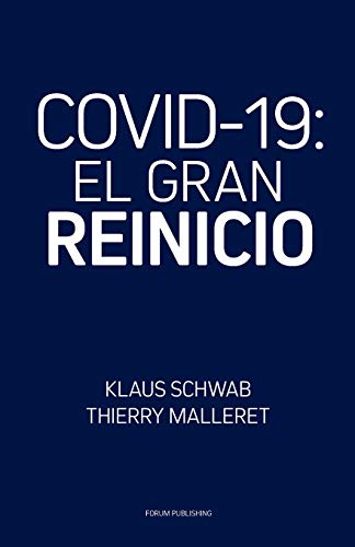COVID-19: El Gran Reinicio COVID-19: El Gran Reinicio