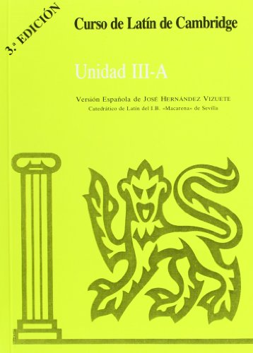 Curso de Latín de Cambridge Libro del Alumno Unidad III-A: Versión española: 22.3 (Manuales Universitarios)