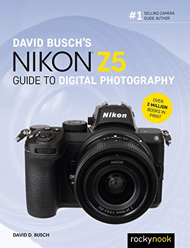 David Busch's Nikon Z5 Guide to Digital Photography (The David Busch Camera Guide Series) (English Edition)