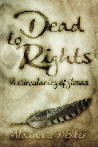 Dead to Rights: A Circularity of Glosas