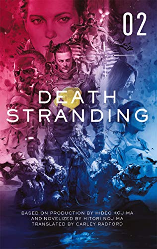 Death Stranding - Death Stranding: The Official Novelization – Volume 2 (English Edition) Death Stranding - Death Stranding: The Official Novelization – Volume 2 (English Edition)