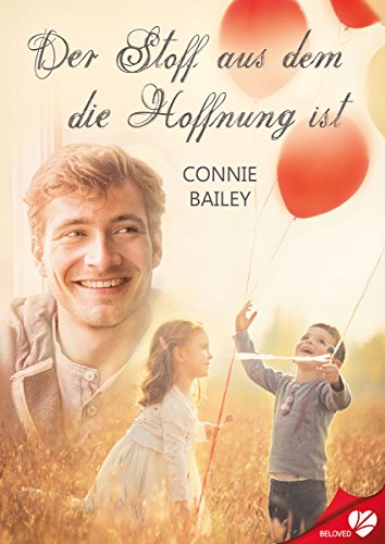 Der Stoff aus dem die Hoffnung ist (BELOVED 11) (German Edition)