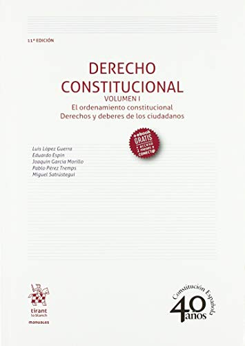 Derecho Constitucional Volumen I 11ª Edición 2018 (Manuales de Derecho Constitucional)