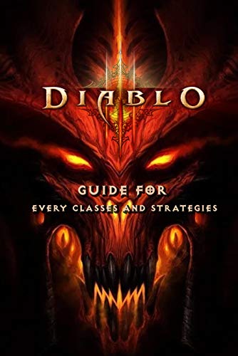 Diablo 3 : Guide For Every Classes And Strategies (English Edition)