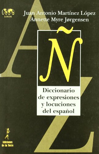 Diccionario de expresiones y locuciones del español: 33 (Biblioteca Nuestro Mundo, Logos)